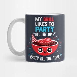 My Grill likes to party Mug